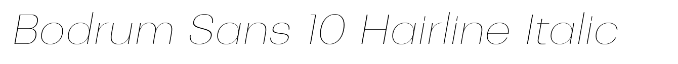 Bodrum Sans 10 Hairline Italic